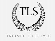 TLS TRIUMPH LIFESTYLE