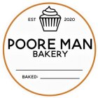 POORE MAN BAKERY