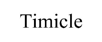 TIMICLE