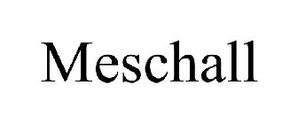 MESCHALL