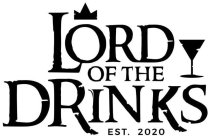 LORD OF THE DRINKS EST. 2020