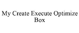MY CREATE EXECUTE OPTIMIZE BOX