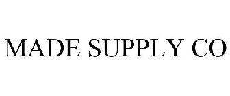 MADE SUPPLY CO