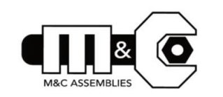 M & C AND M & C ASSEMBLIES