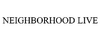 NEIGHBORHOOD LIVE