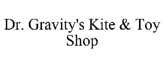 DR. GRAVITY'S KITE & TOY SHOP