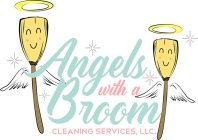 ANGELS WITH A BROOM CLEANING SERVICES, LLC