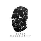 BLACK MASKULINITY