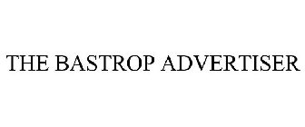 THE BASTROP ADVERTISER