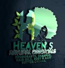 H HEAVEN'S NATURAL ESSENTIALS DEODORANTS, SHAMPOO, HAIR OILS, BODY & HAIR BUTTER CREAMS.