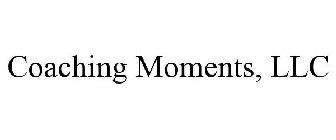 COACHING MOMENTS, LLC