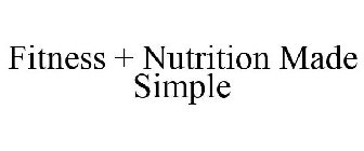 FITNESS + NUTRITION MADE SIMPLE