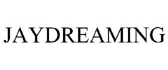 JAYDREAMING