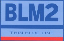BLM2 THIN BLUE LINE