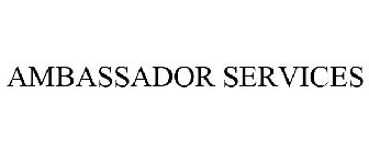 AMBASSADOR SERVICES