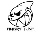 ANGRY TUNA