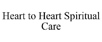 HEART TO HEART SPIRITUAL CARE