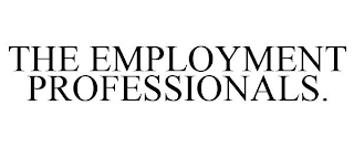 THE EMPLOYMENT PROFESSIONALS.