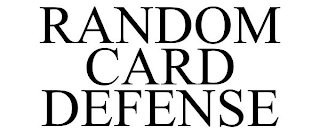 RANDOM CARD DEFENSE