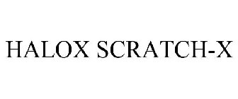 HALOX SCRATCH-X