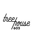 TREEHOUSE 603