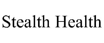 STEALTH HEALTH