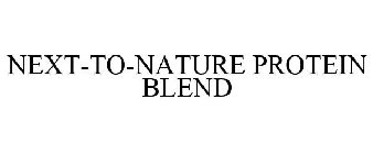 NEXT-TO-NATURE PROTEIN BLEND
