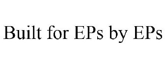 BUILT FOR EPS BY EPS