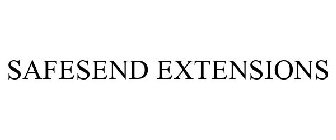 SAFESEND EXTENSIONS