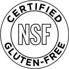 NSF CERTIFIED GLUTEN-FREE