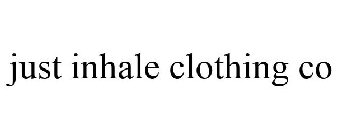 JUST INHALE CLOTHING CO