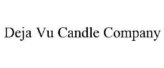 DEJA VU CANDLE COMPANY