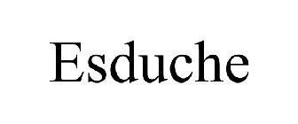 ESDUCHE