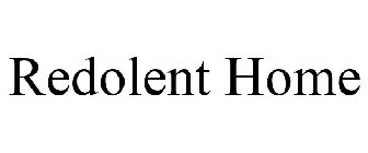 REDOLENT HOME