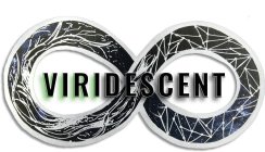 VIRIDESCENT