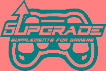 SUPGRADE SUPPLEMENTS FOR GAMERS