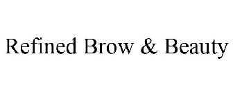 REFINED BROW & BEAUTY