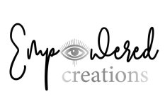 EMPOWERED CREATIONS