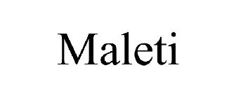 MALETI