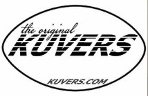 THE ORIGINAL KUVERS KUVERS.COM