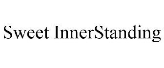 SWEET INNERSTANDING