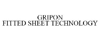 GRIPON FITTED SHEET TECHNOLOGY