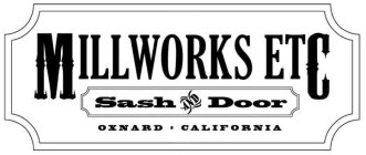MILLWORKS ETC SASH AND DOOR OXNARD · CALIFORNIA
