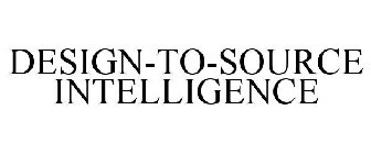 DESIGN-TO-SOURCE INTELLIGENCE