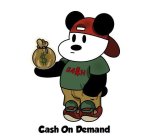 CASH ON DEMAND CA$H $