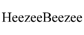 HEEZEEBEEZEE