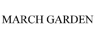 MARCH GARDEN