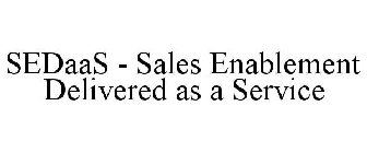 SEDAAS - SALES ENABLEMENT DELIVERED AS A SERVICE
