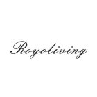 ROYOLIVING