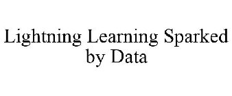 LIGHTNING LEARNING SPARKED BY DATA